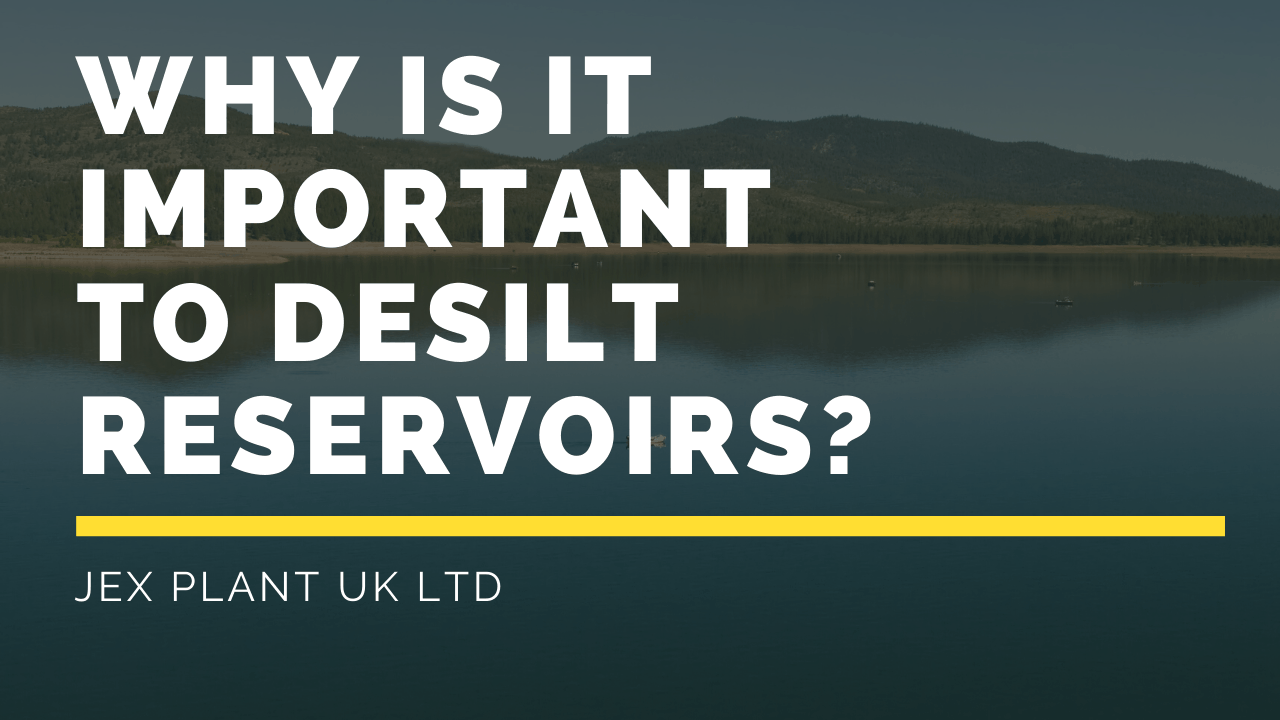 Why Is It Important To Desilt Reservoirs in the UK